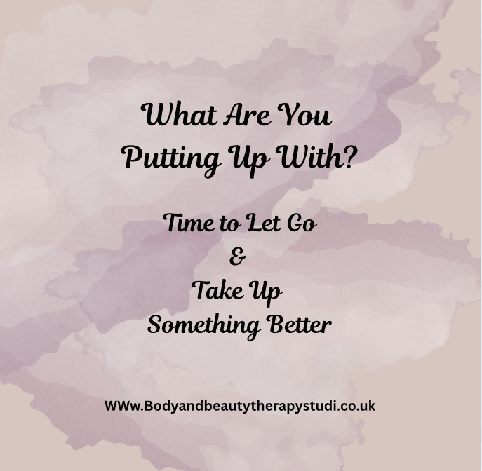 What Are You Putting Up With